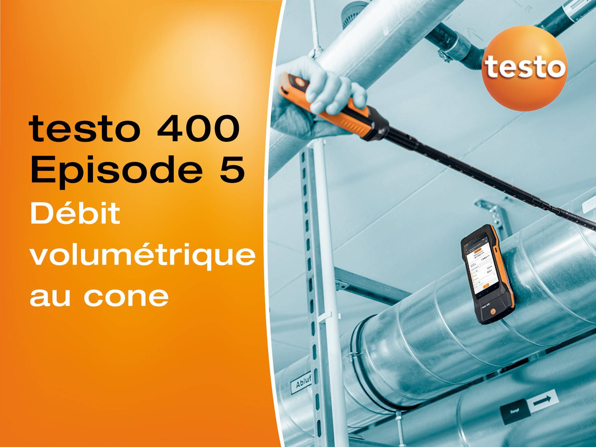 Tutoriel vidéo appareil multifonctions testo 400 débit volumétrique au cone