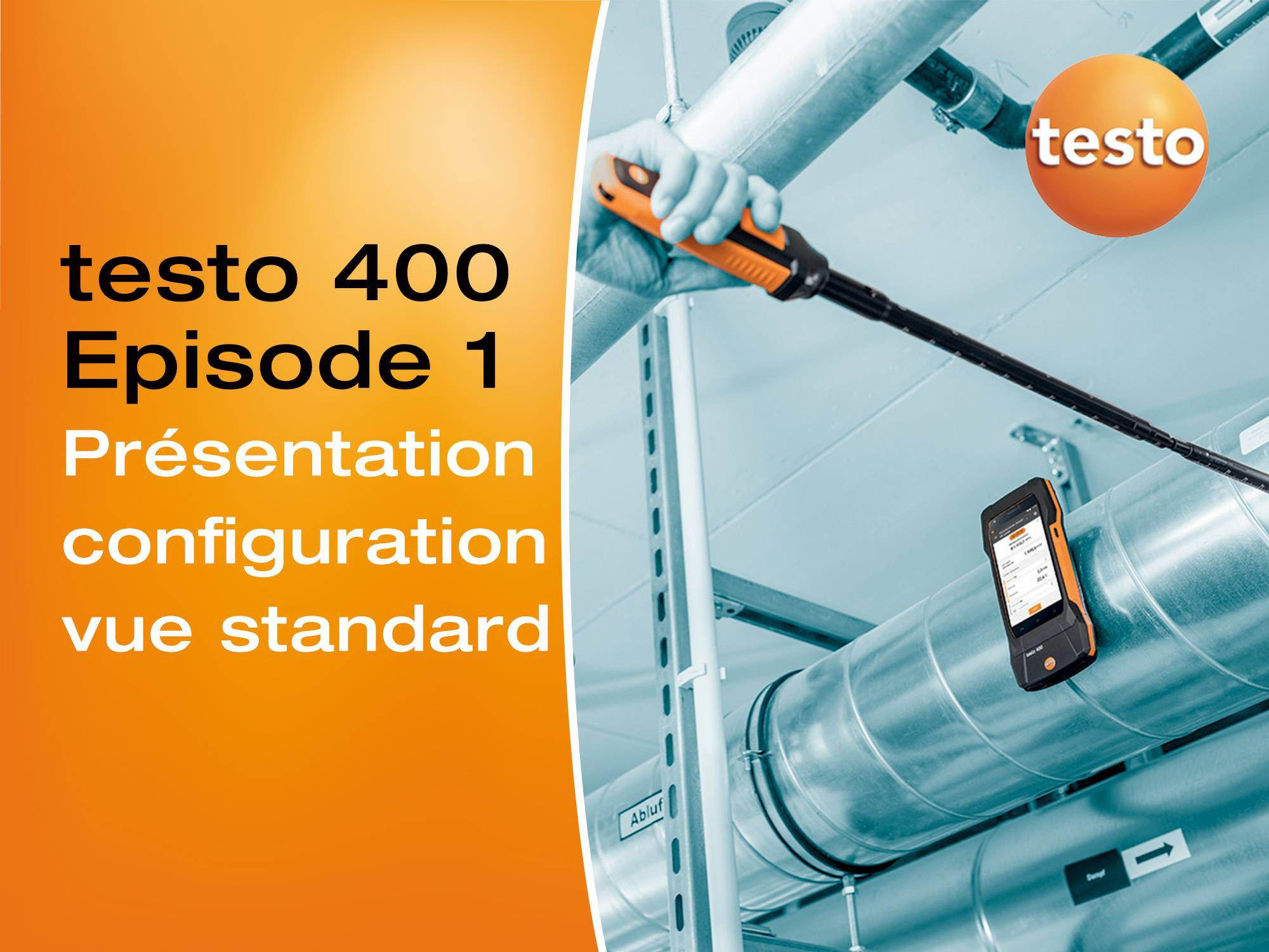 Tutoriels vidéos analyseur de climat testo 400 présentation, configuration et vue standard